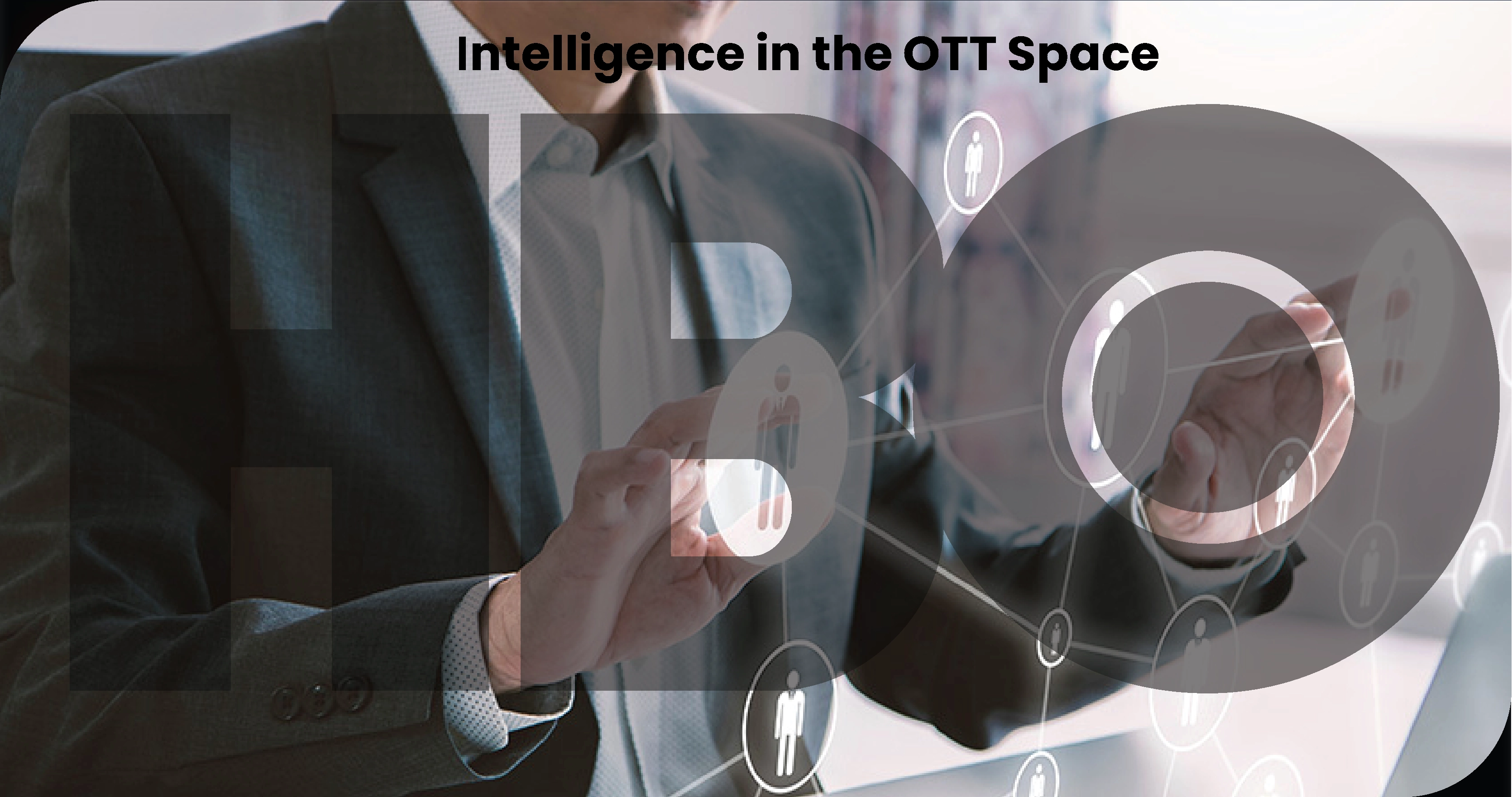 The Importance of Competitive Intelligence in the OTT Space